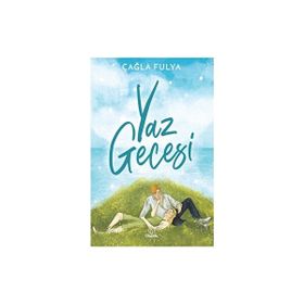 Yaz Gecesi Çağla Fulya Otantik Kitap
