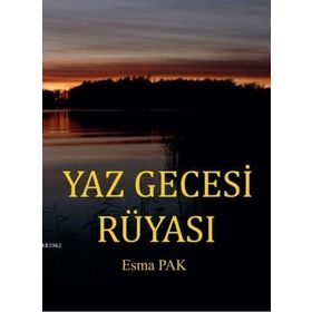 Yaz Gecesi Rüyası - Esma Pak