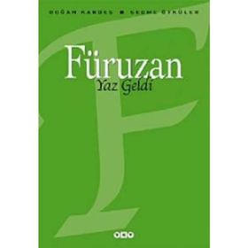 Yaz Geldi - Seçme Öyküler - Füruzan