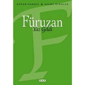 Yaz Geldi - Seçme Öyküler - Füruzan