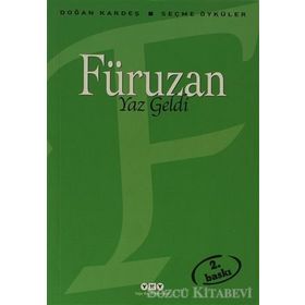 Yaz Geldi - Seçme Öyküler - Füruzan