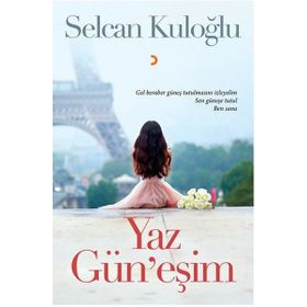 Yaz Gün'eşim - Selcan Kuloğlu