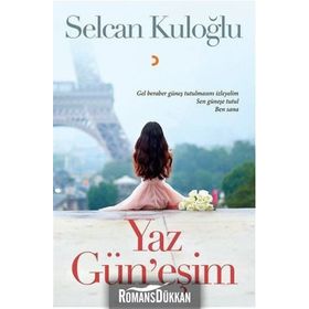 Yaz Gün'eşim - Selcan Kuloğlu