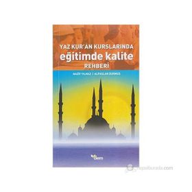 YAZ KUR´AN KURSLARINDA EĞİTİMDE KALITE REHBERI - NAZIF YILMAZ