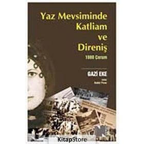 YAZ MEVSIMINDE KATLIAM VE DİRENİŞ - 1980 ÇORUM - GAZI EKE