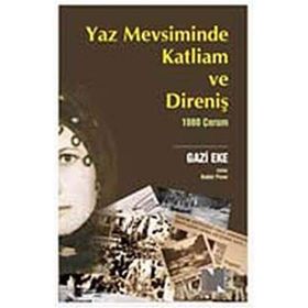 YAZ MEVSIMINDE KATLIAM VE DİRENİŞ - 1980 ÇORUM - GAZI EKE