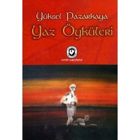 YAZ ÖYKÜLERİ - YÜKSEL PAZARKAYA