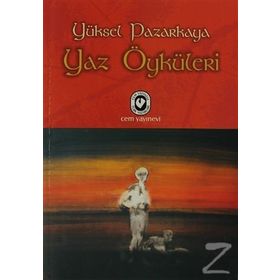 YAZ ÖYKÜLERİ - YÜKSEL PAZARKAYA