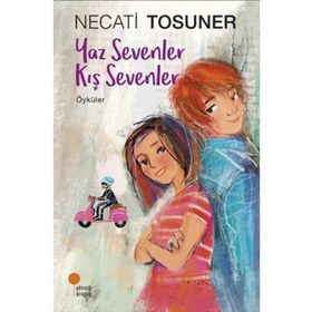 Yaz Sevenler Kış Sevenler - Necati Tosuner