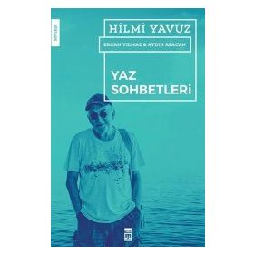 Yaz Sohbetleri - Hilmi Yavuz
