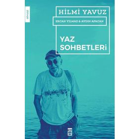 Yaz Sohbetleri - Hilmi Yavuz