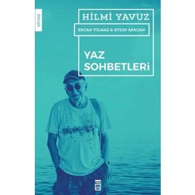 Yaz Sohbetleri - Hilmi Yavuz