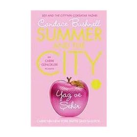 YAZ VE ŞEHİR - CANDACE BUSHNELL