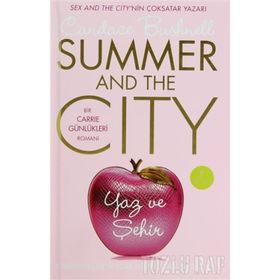 YAZ VE ŞEHİR - CANDACE BUSHNELL
