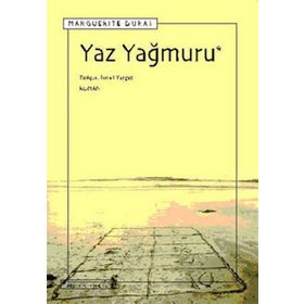 YAZ YAĞMURU - MARGUERITE DURAS