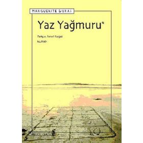 YAZ YAĞMURU - MARGUERITE DURAS