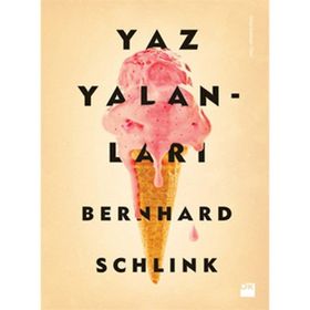 YAZ YALANLARI - BERNHARD SCHLINK