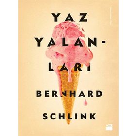 YAZ YALANLARI - BERNHARD SCHLINK