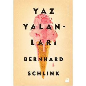 YAZ YALANLARI - BERNHARD SCHLINK