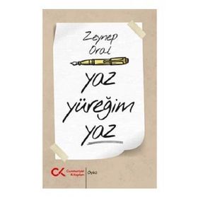 Yaz Yüreğim Yaz - Zeynep Oral