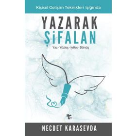 Yaz - Yüzleş - İyileş - Dönüş - Yazarak Şifalan - Necdet Karasevda