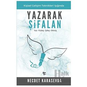 Yaz - Yüzleş - İyileş - Dönüş - Yazarak Şifalan - Necdet Karasevda