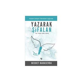 Yaz - Yüzleş - İyileş - Dönüş - Yazarak Şifalan - Necdet Karasevda