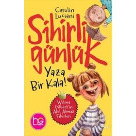 Yaza Bir Kala!-Sihirli Günlük-Carolin Luciani