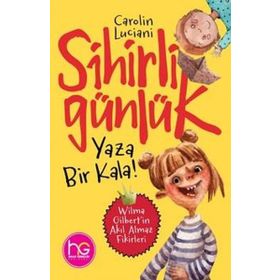 Yaza Bir Kala!-Sihirli Günlük-Carolin Luciani