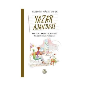 Yazar Ajandası Yaratıcı Yazarlık Defteri - Yasemin Nasır Erbek