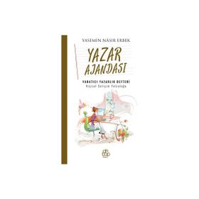 Yazar Ajandası Yaratıcı Yazarlık Defteri - Yasemin Nasır Erbek