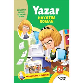 Yazar Hayatım Roman-Yazar Olmak İstiyorum - Kolektif