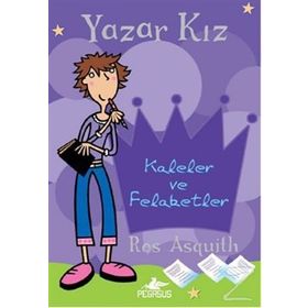 YAZAR KIZ 1 KALELER VE FELAKETLER - ROS ASQUITH