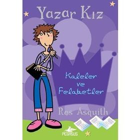 YAZAR KIZ 1 KALELER VE FELAKETLER - ROS ASQUITH