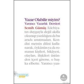 YAZAR OLABILIR MIYIM? YARATICI YAZARLIK DERSLERI - SEMIH GÜMÜŞ