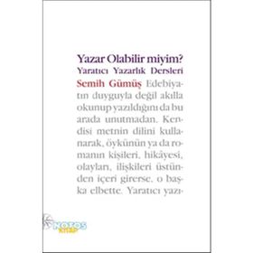 YAZAR OLABILIR MIYIM? YARATICI YAZARLIK DERSLERI - SEMIH GÜMÜŞ