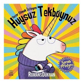 Yazar Olmak Isteyen Huysuz Tekboynuz - Sarah Mclntyre
