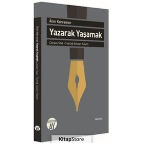Yazarak Yaşamak - Alim Kahraman