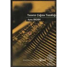 YAZARIN ÇAĞINA TANIKLIĞI - AYSU ERDEN