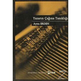 YAZARIN ÇAĞINA TANIKLIĞI - AYSU ERDEN