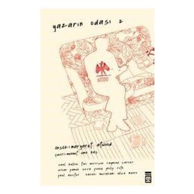 Yazarın Odası - 2 - Haruki Murakami Raymond Carver Philip Roth Toni Morrison Paul Auster Alice Munro Orhan Pamuk Ezra Pound Saul Bellow
