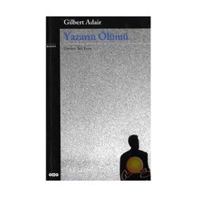YAZARIN ÖLÜMÜ - GILBERT ADAIR