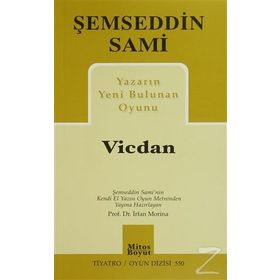 Yazarın Yeni Bulunan Oyunu Vicdan - Şemseddin Sami