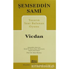Yazarın Yeni Bulunan Oyunu Vicdan - Şemseddin Sami