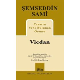 Yazarın Yeni Bulunan Oyunu Vicdan - Şemseddin Sami