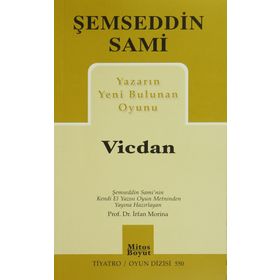 Yazarın Yeni Bulunan Oyunu Vicdan - Şemseddin Sami