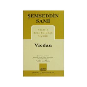 Yazarın Yeni Bulunan Oyunu Vicdan - Şemseddin Sami