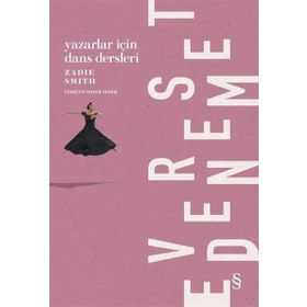 Yazarlar İçin Dans Dersleri - Zadie Smith