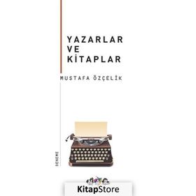 Yazarlar ve Kitaplar - Mustafa Özçelik