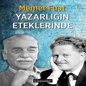 Yazarlığın Eteklerinde - Memet Fuat